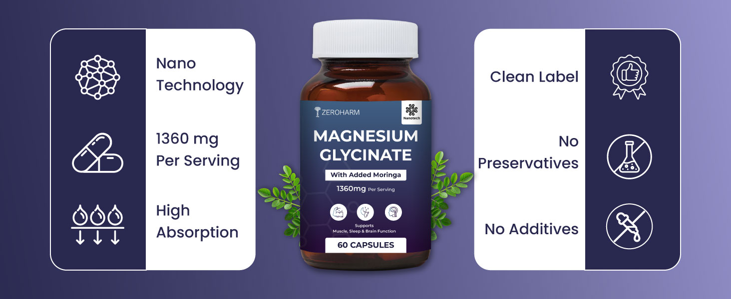 ZEROHARM Magnesium Glycinate Supplement | Plant-based Nano Magnesium Supplement with Moringa | Supports Muscle, Sleep & Brain Function | High Strength 1360mg (132mg Elemental) | 60 Veg Capsules