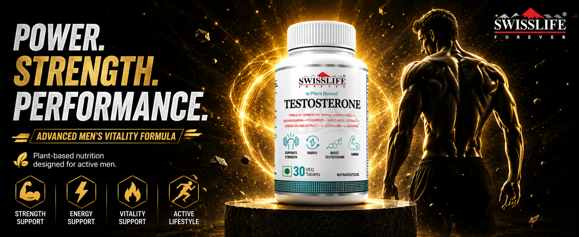 Swisslife Forever Testosterone Supplement for Men | Tribulus 1000mg, Ashwagandha, L-Arginine, L-Citrulline, Kaunch Beej | Natural Energy, Strength, Stamina & Performance Support | 30 Tablets | Plant-Based Formula