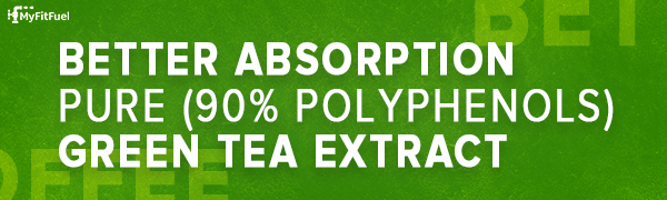 MyFitFuel Green Tea Extract (90% Polyphenols, 42.5% EGCG) with Piperine 95%, (600mg), 180 Capsules