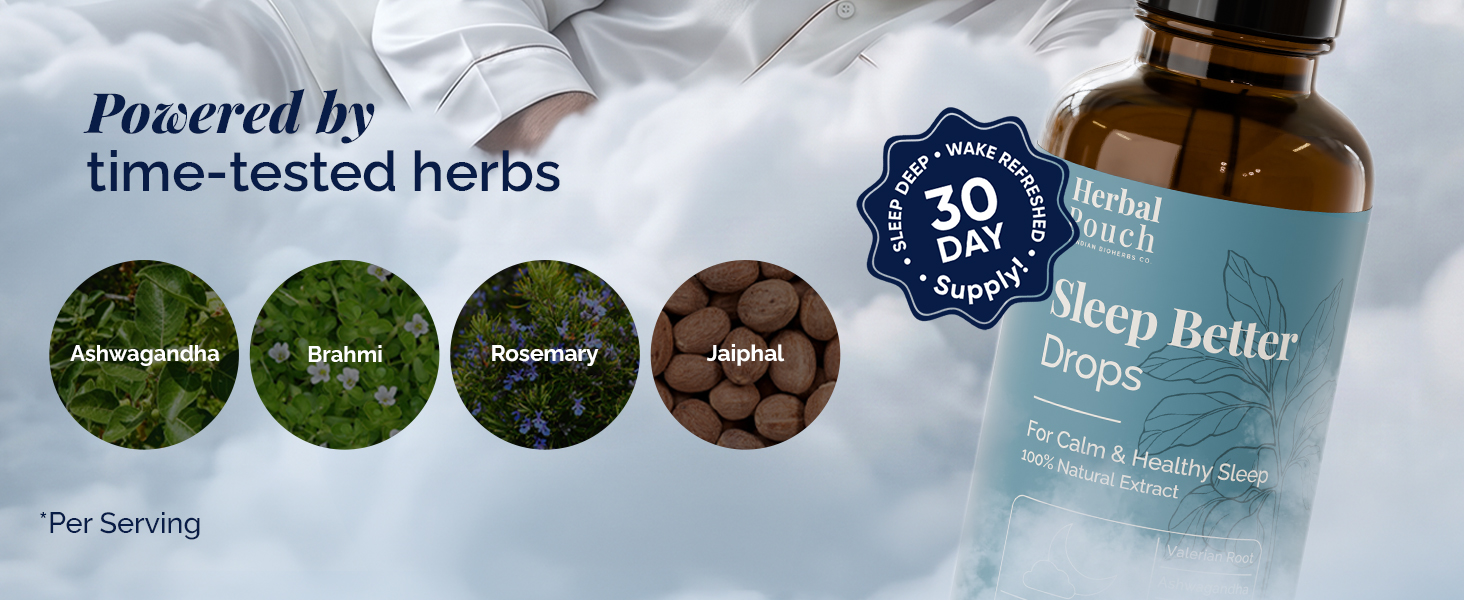 Sleep Better Drops for Natural Deep Sleep Support | Ayurvedic Sleep Aid with Ashwagandha, Brahmi, Valerian, Nutmeg, Rosemary & Licorice | Melatonin Free Non-Habit Forming Drops for Deep Restful Sleep & Stress Relief | 30 ml