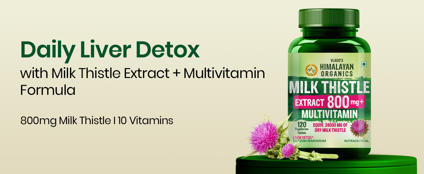 Vlado's Himalayan Organics Milk Thistle 800mg Extract (30:1) | Liver Detox & Cleanse Supplement with 80% Silymarin | Supports Fatty Liver, Liver Health, Cholesterol & Metabolism | Natural Liver Support for Men & Women | 120 Vegetarian Tablets