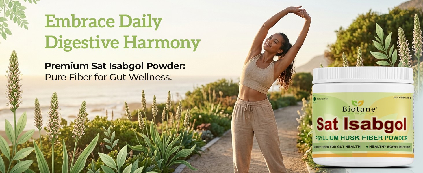 Biotane Naturals Sat Isabgol 180g | 100% Natural Psyllium Husk Powder | High Fiber Digestive Support | Helps Relieve Constipation & Improve Gut Health | Plant-Based Dietary Fiber Supplement