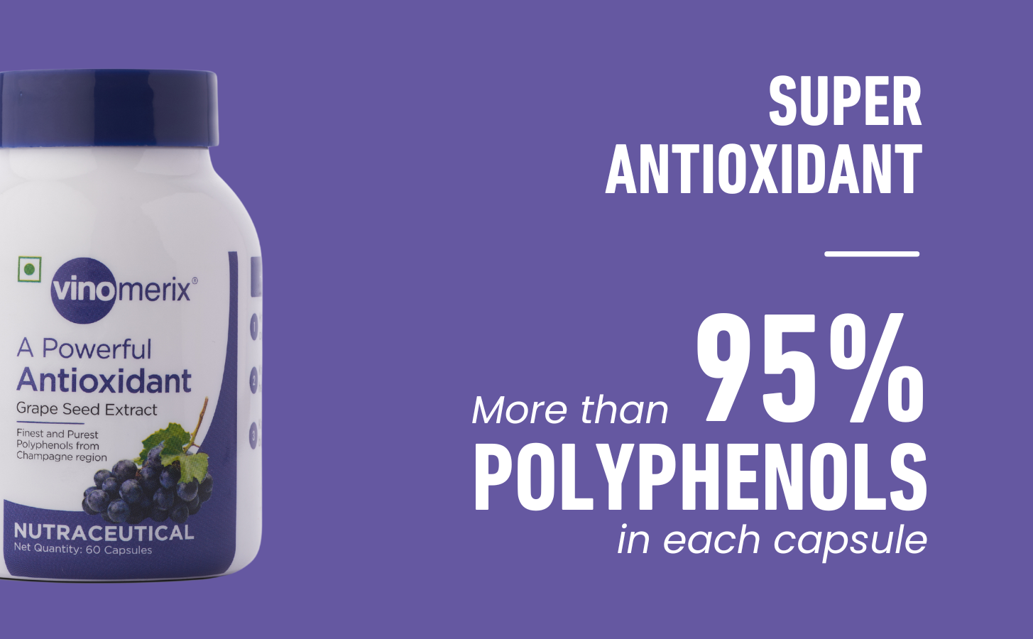 Antioxidant, Grape seed extract | Helps in reducing blood pressure, oxidative stress and improve blood circulation | No Paraben | 600 mg - 60 Veg Capsules