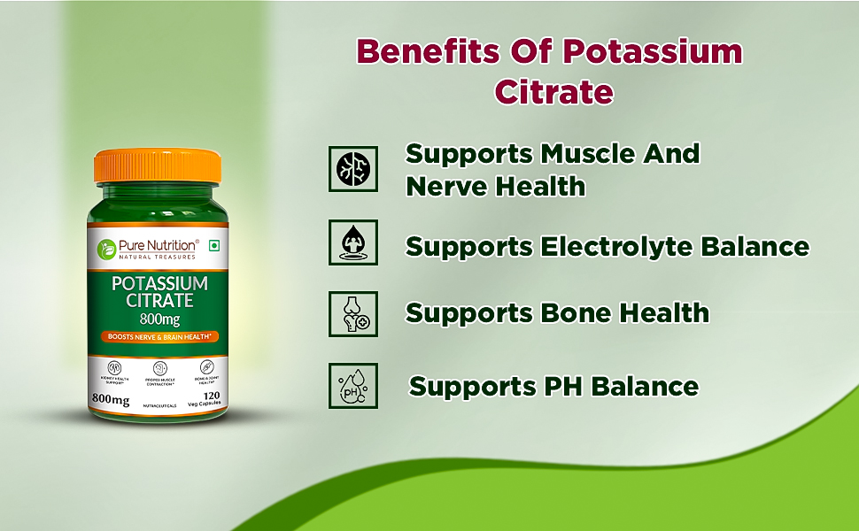 Pure Nutrition Potassium Citrate 800mg | Potassium Supplements promotes Nerve, Muscle, Joint & Bone Health | Supports Kidney Function & pH Balance | Boosts Electrolyte Levels for Hydration & Overall Wellness - 120 Veg Capsules