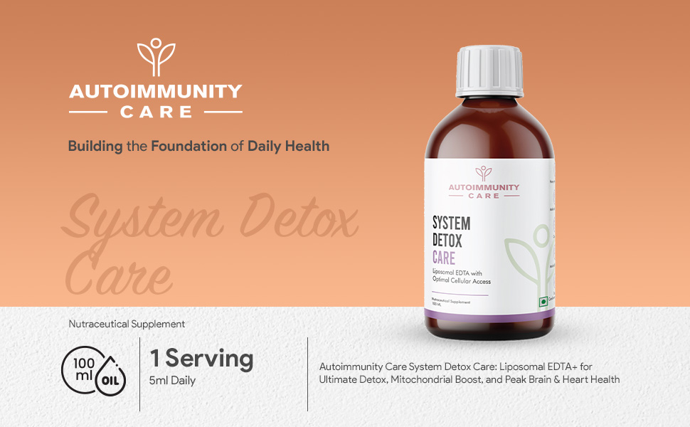 Autoimmunity Care: System Detox Care - Liposomal EDTA with Optimal Cellular Access | Comprehensive Wellness - Detoxification, Mitochondrial Boost, and Brain & Cardiovascular Health | 100ML Oil