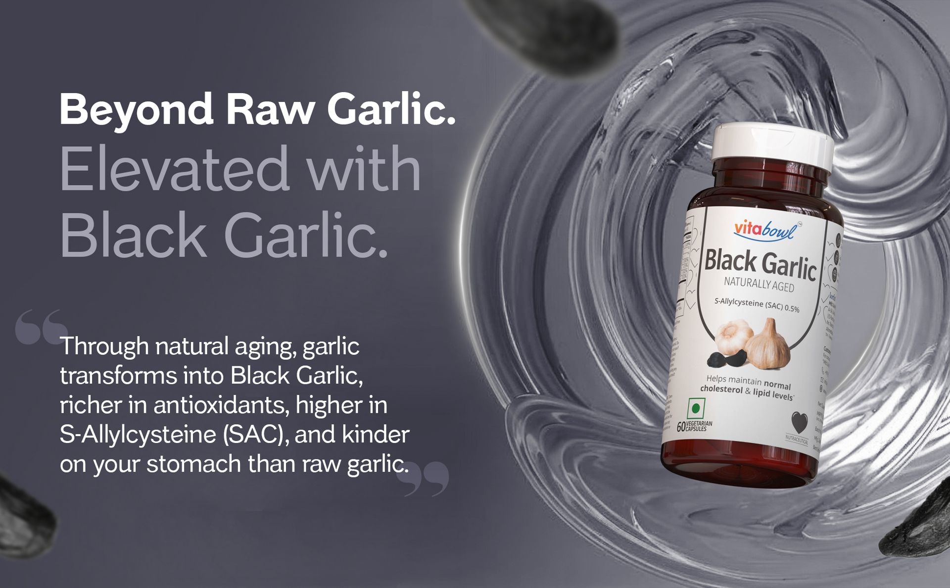Vitabowl's 100% Natural & Organic Black Garlic Capsules | Made with 100% Cloves | 120 Days Naturally Aged & Fermented | Manages Cholesterol Levels & Lipid Profiles (60 Count (Pack of 1))