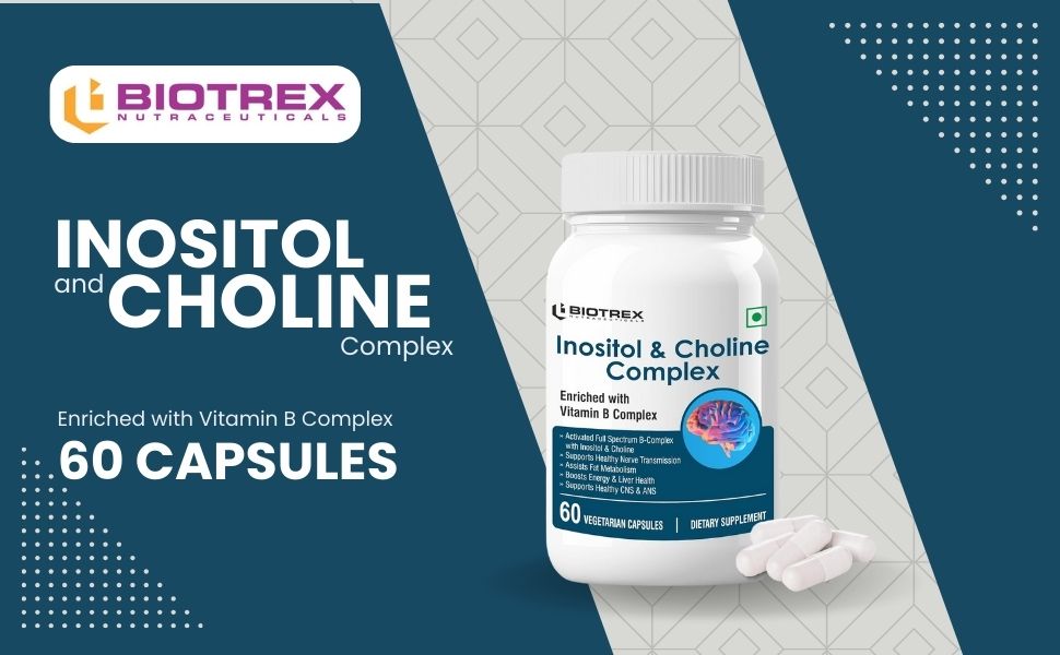 Biotrex Nutraceuticals Inositol and Choline With Vitamin B Complex (B1, B2, B3, B5, B6, B7, B9 & B12) | High Purity Nutrients | Brain & Nerve Function | Better Motor Signal | Lab Tested | 60 Veg Capsules