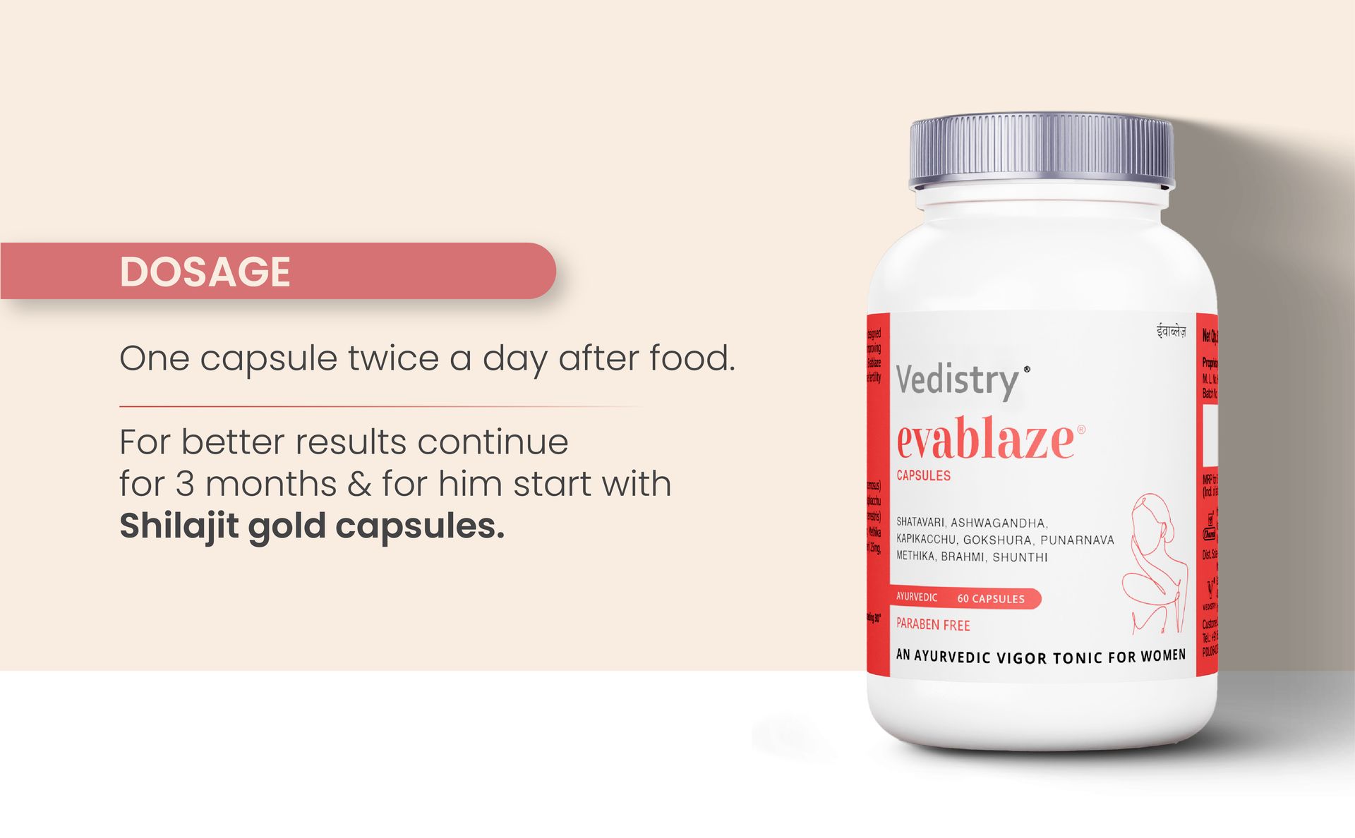 Vedistry Evablaze Capsules | Women’s Vitality & Desire Booster | Ayurvedic Capsule for Female Mood Enhancer, Energy, Hormonal Balance & Reproductive Health | With Kapikachhu, Ashwagandha, Brahmi, Gokshura & Methika – 60 Capsules (Pack of 1)