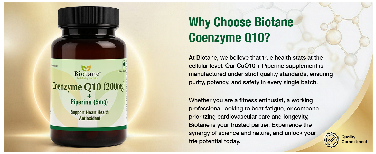 Biotane Coenzyme Q10 (CoQ10) 200 mg with Piperine 5mg | Vegetarian I Made in Technical Collaboration with Vitane Pharma USA I Support Heart Health & Cellular Wellness | For Men and Women I 30 Veg Capsules