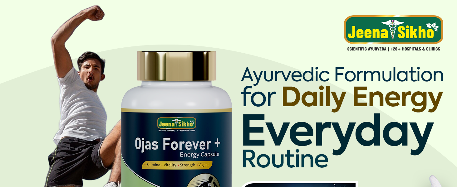 Jeena Sikho Ojas Forever+ | Ayurvedic Herbal Capsules with Ashwagandha & Shatavari | Herbal Supplement for Daily Use | 30 Capsules