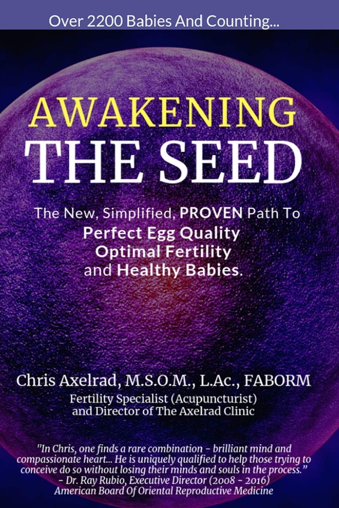 L'éveil de la semence : la voie nouvelle, simplifiée et favorable à la qualité parfaite des oeufs, à la fertilité optimale et aux bébés en bonne santé