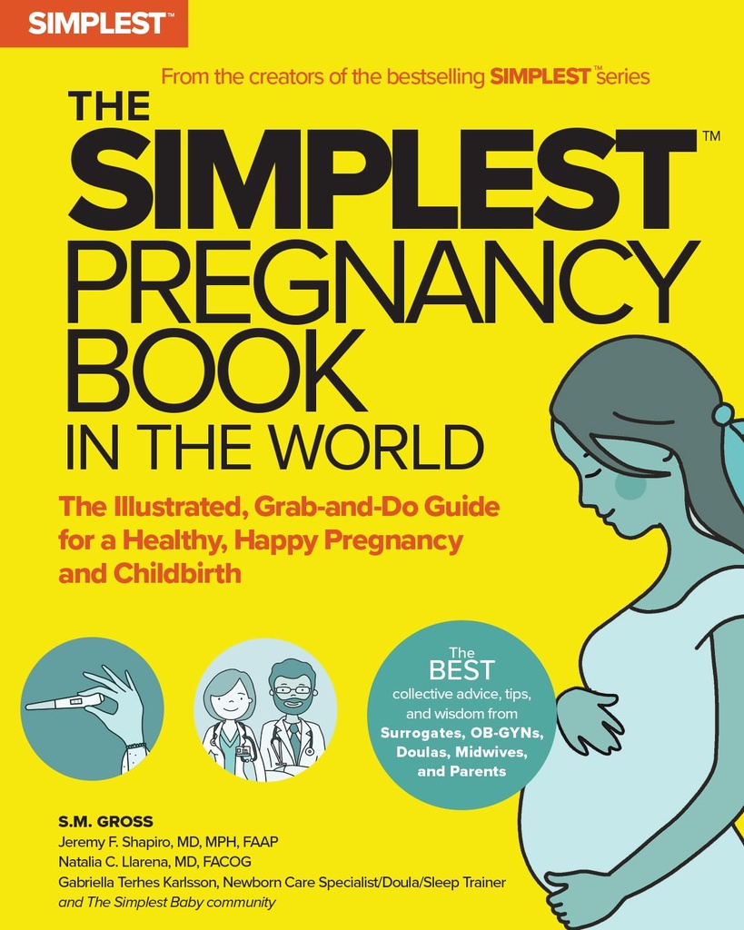 Das einfachste Pregnancy Book in der Welt: Der illustrierte, Grab-and-Do Guide für eine gesunde, glückliche Schwangerschaft und Geburt