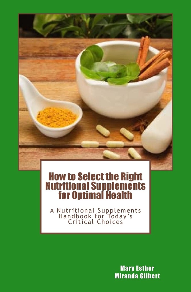 Come selezionare i supplementi nutrizionali giusti per la salute ottimale: un manuale di integratori alimentari per le scelte critiche di oggi