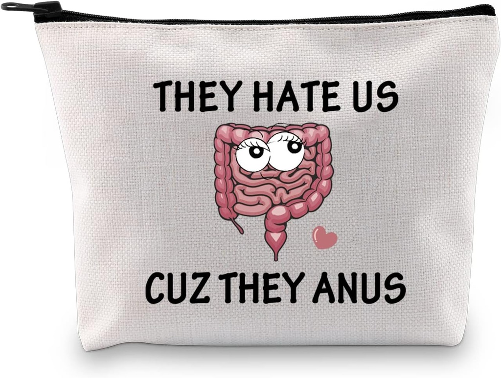 JXGZSO Gastroenterologist Doctor Gifts They Hate US cuz They Anus Funny Colon Cosmetic Bag Colon Surgery Recovery Gifts