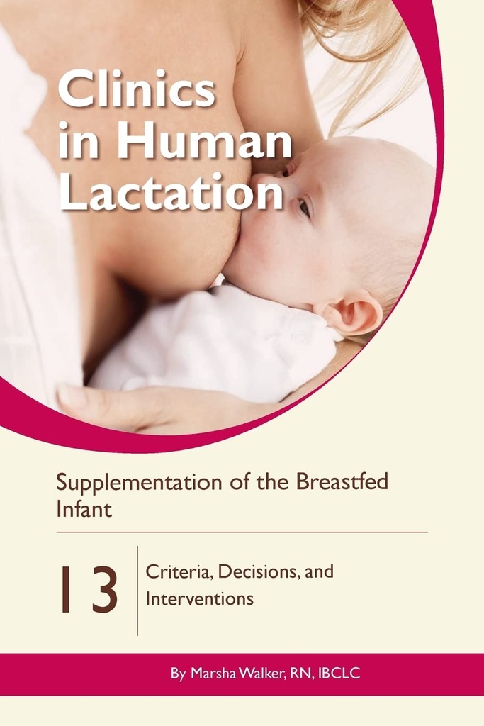 Ergänzung des Brustkorbes: Kriterien, Entscheidungen und Interventionen (Kliniken in der menschlichen Lactation)