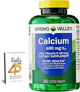 Calcium 600 mg più vitamina D3, 250 compresse rivestite. Integratore di supporto sanitario. 800 IU Vitamina D per Tablet Bundle con 45 diabeti Decoded