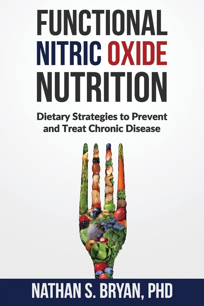 Functional Nitric Oxide Nutrition: Dietäre Strategien zur Prävention und Behandlung von chronischen Krankheiten