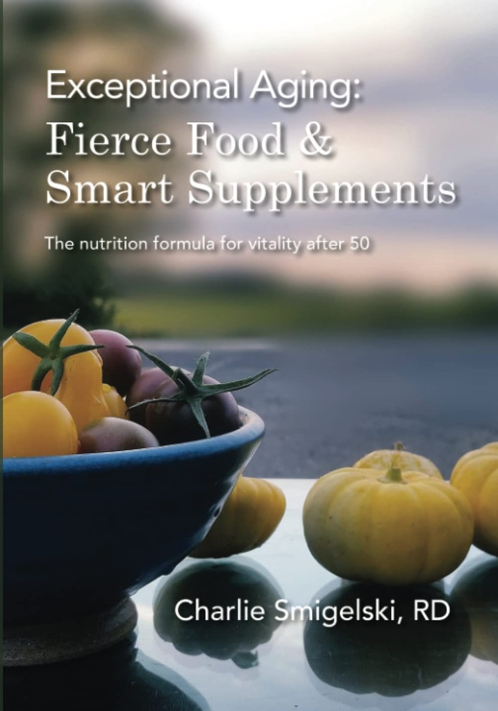 Vieillissement exceptionnel: aliments et suppléments intelligents.: La formule nutritionnelle pour la vitalité après 50