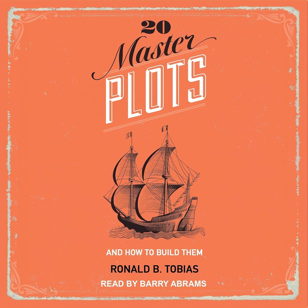 20 Master Plots: Und wie man sie baut