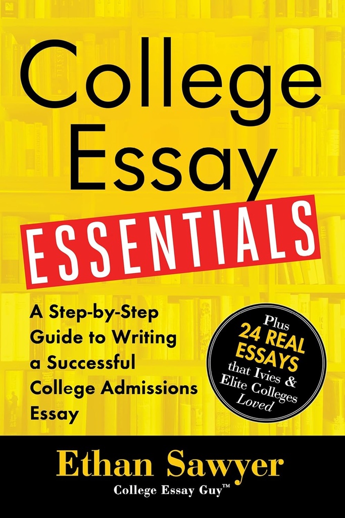 College Essay Essentials: Schreiben Sie Essays, die herausstehen und erhalten Sie in