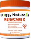 RenaCare K ist für Nieren K (Potassium Gluconate) Kalium-Ergänzungs-Pulver für Hunde und Katzen, (4 oz) mit Chicken Liver Flavor - 215 Level Scoop (Made is U.S.A)