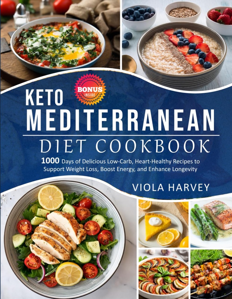MÉDITERRANEAN DIET COOKBOOK: 1000 jours de délicieux, faible en glucides, coeur - Recettes saines pour soutenir la perte de poids, stimuler l'énergie, et améliorer la longévité