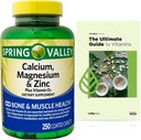 Calcium, Magnesium, Zink & Vitamin D3. Exklusive Vitamin Guide + Spring Valley Calcium, Magnesium & Zink Plus Vitamin D3 Kapsel Nahrungsergänzungsmittel, 250 Zähler