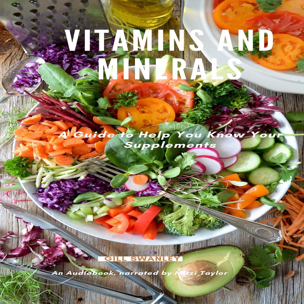 Vitamine und Mineralstoffe: Ein Leitfaden, um Ihnen zu helfen, Ihre Ergänzungen zu kennen