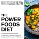 Dieta Power Foods: Il Piano di Rottura che Trappola, Tames e Brucia Calorie per la perdita di peso facile e permanente