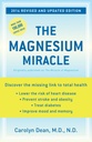 Le miracle du magnésium (édition révisée et mise à jour)