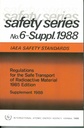 Verordnungen für den sicheren Transport von radioaktivem Material: Ausgabe 1985: Beiheft 1988 (Sicherheitsserie)
