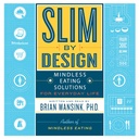 Slim by Design: Des solutions sans esprit pour la vie quotidienne