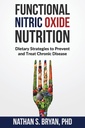 Functional Nitric Oxide Nutrition: Dietäre Strategien zur Prävention und Behandlung von chronischen Krankheiten