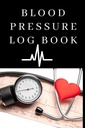 Libro di registro della pressione sanguigna: Facile da usare Registrare e monitorare la pressione sanguigna per la casa e il viaggio - 120 pagine (6" x 9 pollici):