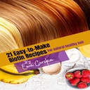 21- einfach zu machen Biotin Rezepte: für alle natürlichen gesunden Haare